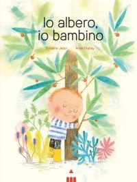 Io albero, Io bambino.