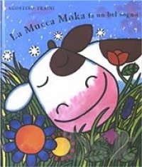 La mucca Moka fa un bel sogno